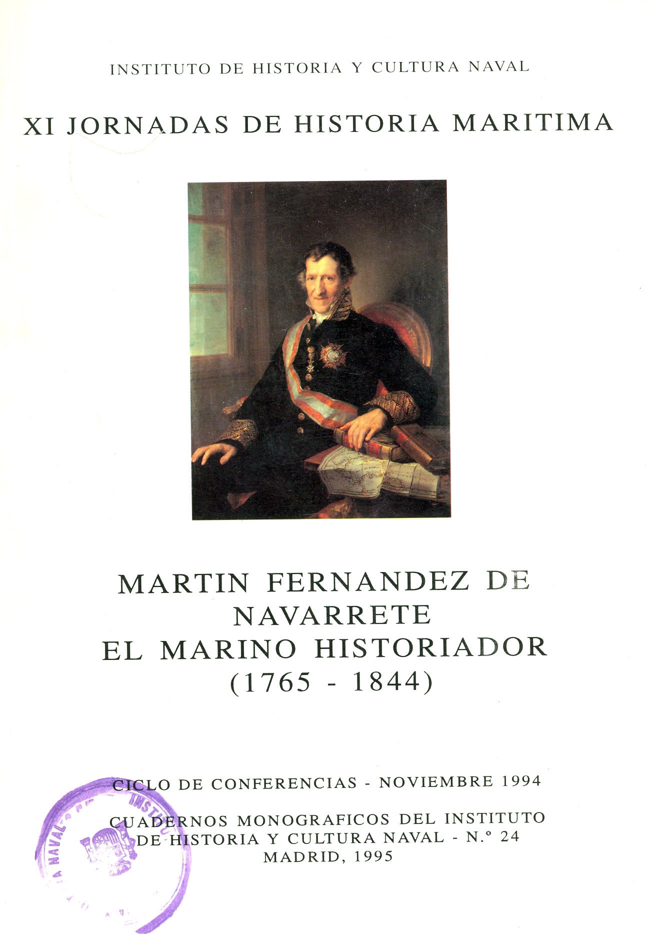 Martín Fernández de Navarrete, el marino historiador (1765 - 1844)